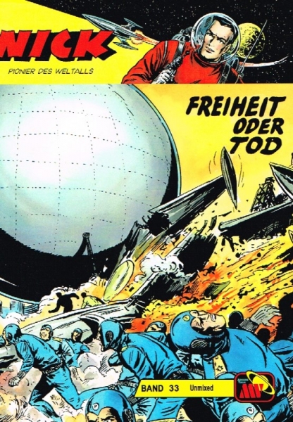 Nick Unmixed 33 - Freiheit oder Tod